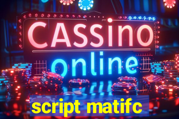 script matifc